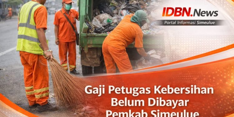 Masuki Minggu Ketiga Ramadhan, Gaji Petugas Kebersihan Simeulue Belum Terealisasi