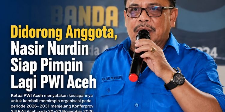 Didorong Anggota, Nasir Nurdin Siap Kembali Pimpin PWI Aceh